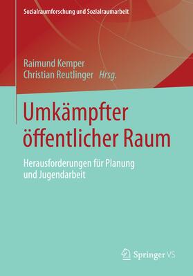 Reutlinger / Kemper | Umkämpfter öffentlicher Raum | Buch | 978-3-658-03436-8 | sack.de