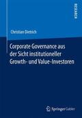 Dietrich |  Corporate Governance aus der Sicht institutioneller Growth- und  Value-Investoren | Buch |  Sack Fachmedien