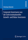 Dietrich |  Corporate Governance aus der Sicht institutioneller Growth- und Value-Investoren | eBook | Sack Fachmedien