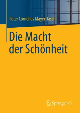 Mayer-Tasch |  Die Macht der Schönheit | eBook | Sack Fachmedien