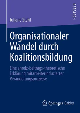 Stahl | Organisationaler Wandel durch Koalitionsbildung | E-Book | www.sack.de