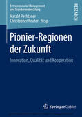 Pechlaner / Reuter |  Pionier-Regionen der Zukunft | eBook | Sack Fachmedien