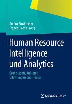 Strohmeier / Piazza |  Human Resource Intelligence und Analytics | Buch |  Sack Fachmedien