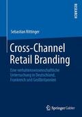 Rittinger |  Cross-Channel Retail Branding | Buch |  Sack Fachmedien
