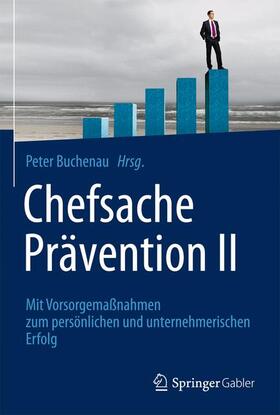 Buchenau | Chefsache Prävention II | Buch | 978-3-658-03613-3 | sack.de