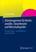Theurer |  Zeitmanagement für Rechtsanwälte, Steuerberater und Wirtschaftsprüfer | eBook | Sack Fachmedien