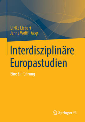 Liebert / Wolff | Interdisziplinäre Europastudien | E-Book | sack.de
