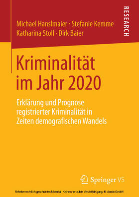 Hanslmaier / Kemme / Stoll | Kriminalität im Jahr 2020 | E-Book | sack.de