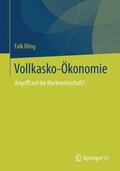 Illing |  Vollkasko-Ökonomie | Buch |  Sack Fachmedien