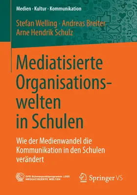 Welling / Breiter / Schulz | Mediatisierte Organisationswelten in Schulen | E-Book | www.sack.de