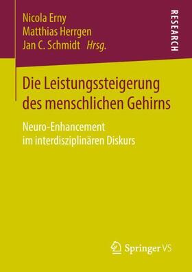 Erny / Schmidt / Herrgen | Die Leistungssteigerung des menschlichen Gehirns | Buch | 978-3-658-03682-9 | sack.de