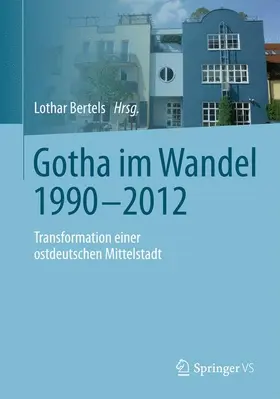Bertels |  Gotha im Wandel 1990-2012 | Buch |  Sack Fachmedien