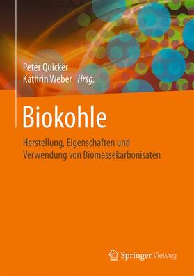 Quicker / Weber |  Biokohle | Buch |  Sack Fachmedien