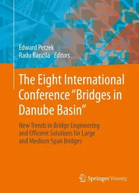 Bancila / Petzek |  The Eight International Conference "Bridges in Danube Basin" | Buch |  Sack Fachmedien