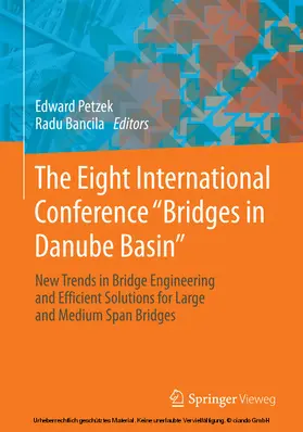 Petzek / Bancila / Bancila | The Eight International Conference "Bridges in Danube Basin" | E-Book | www.sack.de