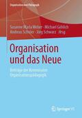Weber / Schwarz / Göhlich |  Organisation und das Neue | Buch |  Sack Fachmedien