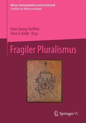 Boldt / Soeffner |  Fragiler Pluralismus | Buch |  Sack Fachmedien