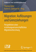 Geier / Zaborowski |  Migration: Auflösungen und Grenzziehungen | eBook | Sack Fachmedien