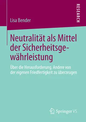 Bender |  Neutralität als Mittel der Sicherheitsgewährleistung | eBook | Sack Fachmedien