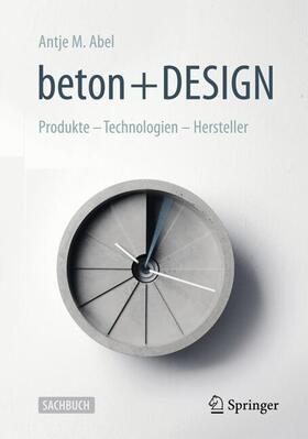 Abel | beton + DESIGN | Buch | 978-3-658-03830-4 | sack.de