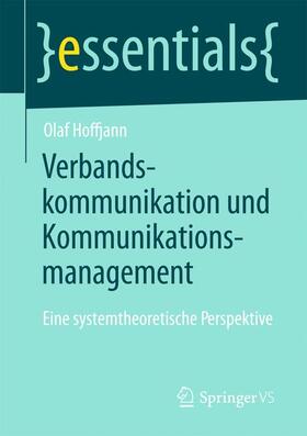 Hoffjann | Verbandskommunikation und Kommunikationsmanagement | Buch | 978-3-658-03860-1 | sack.de