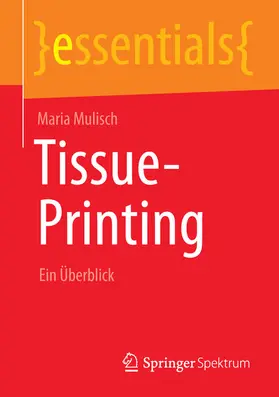 Mulisch | Tissue-Printing | E-Book | www.sack.de