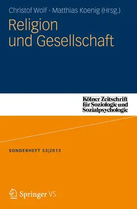 Wolf / Koenig |  Religion und Gesellschaft | Buch |  Sack Fachmedien