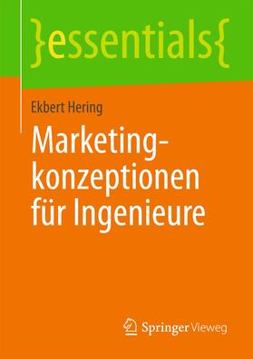 Hering | Marketingkonzeptionen für Ingenieure | Buch | 978-3-658-03910-3 | sack.de