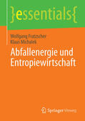 Fratzscher / Michalek |  Abfallenergie und Entropiewirtschaft | eBook | Sack Fachmedien