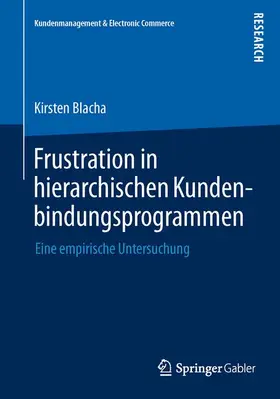 Blacha |  Frustration in hierarchischen Kundenbindungsprogrammen | Buch |  Sack Fachmedien