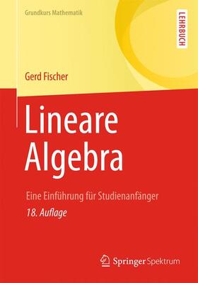 Fischer | Lineare Algebra | Buch | 978-3-658-03944-8 | sack.de
