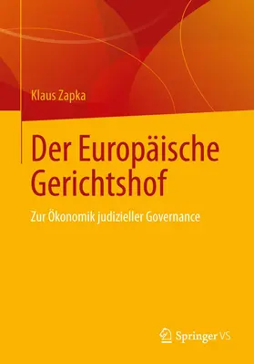 Zapka | Der Europäische Gerichtshof | Buch | 978-3-658-03946-2 | www.sack.de