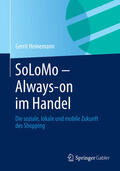 Heinemann |  SoLoMo - Always-on im Handel | eBook | Sack Fachmedien