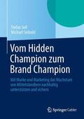 Seibold / Sell |  Vom Hidden Champion zum Brand Champion | Buch |  Sack Fachmedien