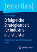 Seeger |  Erfolgreiche Strategiearbeit für Industriedienstleister | eBook | Sack Fachmedien