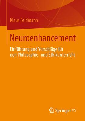 Feldmann | Neuroenhancement | Buch | 978-3-658-04016-1 | sack.de