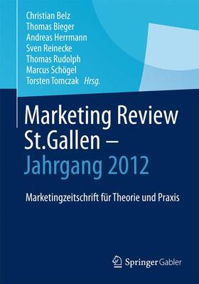 Belz / Bieger / Herrmann | Marketing Review St. Gallen - Jahrgang 2012 | Buch | 978-3-658-04038-3 | sack.de