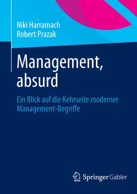 Harramach / Prazak |  Management, absurd | eBook | Sack Fachmedien