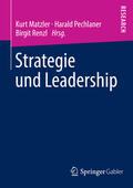 Matzler / Pechlaner / Renzl |  Strategie und Leadership | eBook | Sack Fachmedien
