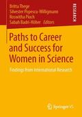Thege / Badri-Höher / Popescu-Willigmann |  Paths to Career and Success for Women in Science | Buch |  Sack Fachmedien