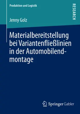 Golz | Materialbereitstellung bei Variantenfließlinien in der Automobilendmontage | E-Book | sack.de