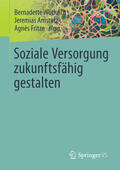 Wüthrich / Amstutz / Fritze |  Soziale Versorgung zukunftsfähig gestalten | eBook | Sack Fachmedien