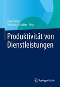Schultze / Möller |  Produktivität von Dienstleistungen | Buch |  Sack Fachmedien