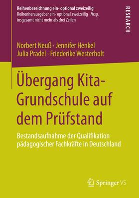 Neuß / Westerholt / Henkel |  Übergang Kita-Grundschule auf dem Prüfstand | Buch |  Sack Fachmedien