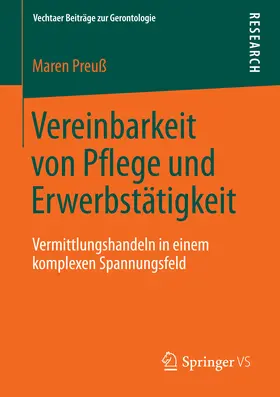 Preuß |  Vereinbarkeit von Pflege und Erwerbstätigkeit | eBook | Sack Fachmedien