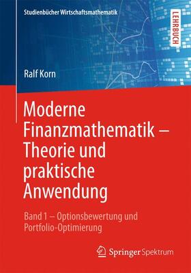 Korn |  Moderne Finanzmathematik ¿ Theorie und praktische Anwendung | Buch |  Sack Fachmedien