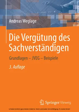 Weglage |  Die Vergütung des Sachverständigen | eBook | Sack Fachmedien