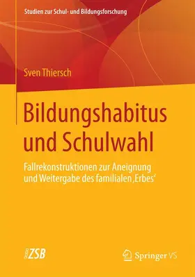 Thiersch |  Bildungshabitus und Schulwahl | Buch |  Sack Fachmedien