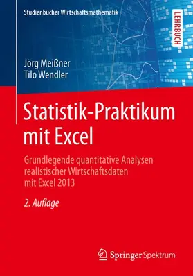 Wendler / Meißner | Statistik-Praktikum mit Excel | Buch | 978-3-658-04186-1 | sack.de