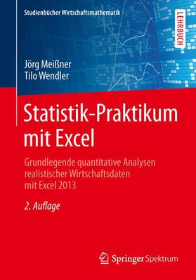 Wendler / Meißner | Statistik-Praktikum mit Excel | Buch | 978-3-658-04186-1 | sack.de